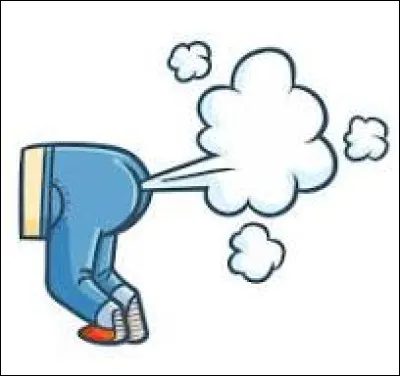 Quand quelquun pète, que fais-tu ?