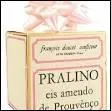 Qu'est-ce que le Pralino  Oraison ?