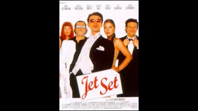 "Jet Set" est le titre d'un film joué par Dany Boon.