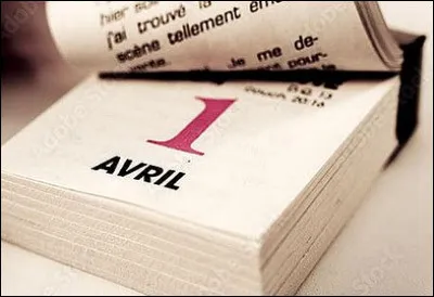 La date du 1er avril n'est pas inscrite au calendrier international mais en Europe c'est bien sûr la journée...