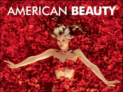 "American Beauty" est un long-métrage mis en scène par Sam Mendes.