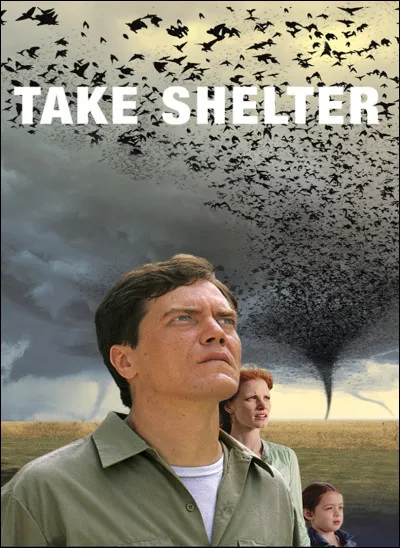 "Take Shelter" est un long-métrage joué par Jessica Chastain.