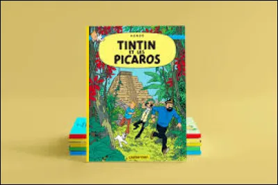 Picaros : Quelle la particularité de la bande dessinée "Tintin et les Picaros" ?