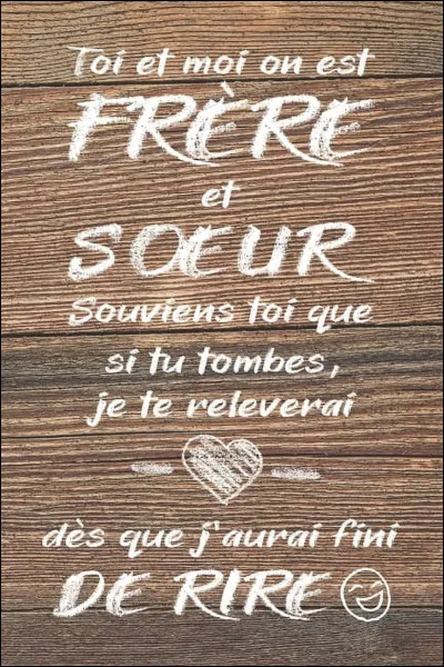 As-tu des frères/surs ?