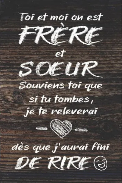 As-tu des frères et surs ?