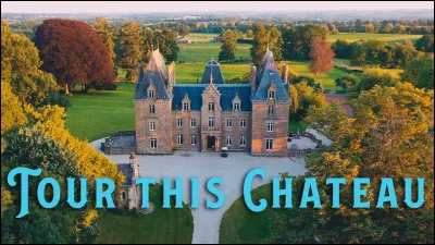 Quel château te conviendrait ?
