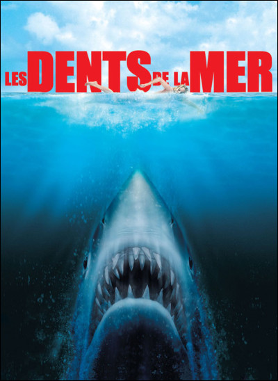 "Les Dents de la mer" est un film réalisé par Steven Spielberg.