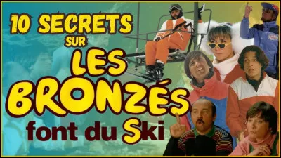 "Les Bronzés font du ski" est le titre d'un film joué par Thierry Lhermitte.