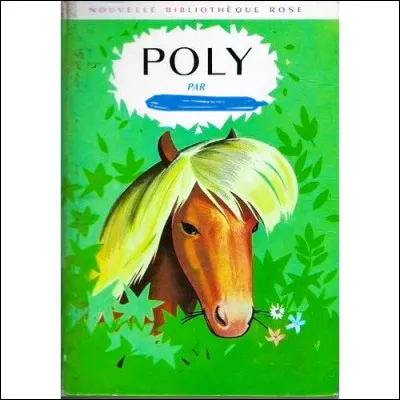 Qui est lauteur de la série des aventures du petit poney « Poly » parue en 1964 ?