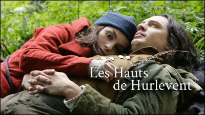 "Les Hauts de Hurlevent" est une adaptation cinématographique d'un roman d'Emily Brontë.