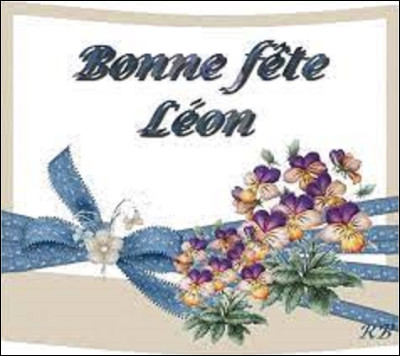 Porté en référence à Léon le Grand, pape de Rome du Ve siècle, Léon est issu du latin Leo qui signifie lion. À quelle date les fête-t-on ?