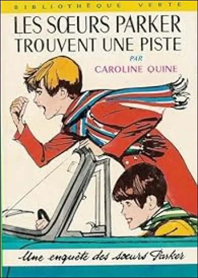 Dans quel collège ''Les Surs Parker'' de Caroline Quine sont-elles pensionnaires ?