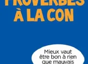 Quiz Complétez ces proverbes connus (4)