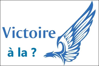 Comment qualifie-t-on une victoire qui coûte cher matériellement ou humainement parlant au vainqueur ?