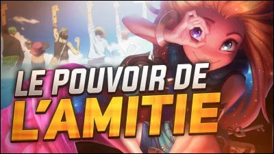 Croyez-vous au pouvoir de l'amitié ?