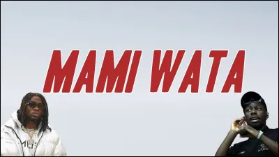 Avec qui Gazo a-t-il chanté "MAMI WATA" ?
