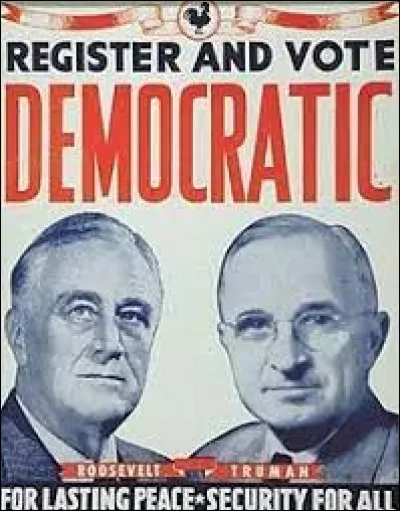 En 1944, lorsqu'il se présente sur le ticket démocrate pour être élu vice-président, Harry Truman est alors ...