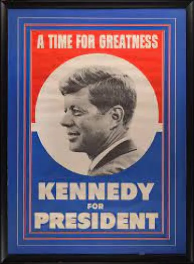 En 1960, lorsqu'il se présente à l'élection, John Kennedy est ...