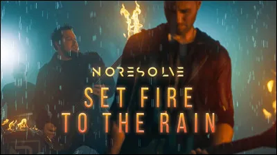 "Set Fire to the Rain" est une incroyable chanson créée par :