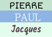 Quiz Culture gnrale : Pierre, Paul ou Jacques