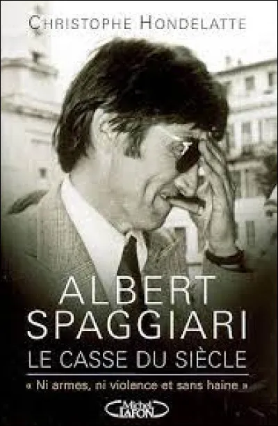 Dans quelle ville s'est déroulé "le casse du siècle" survenu à la Société générale, en juillet 1976, organisé par Spaggiari qui signera le vol de 300 coffres par les mots "Ni arme, ni violence, et sans haine" ?