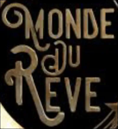 Quel est ton rêve ?