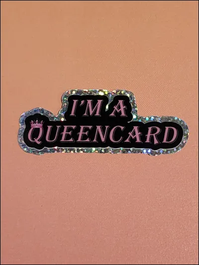 Et enfin, dans quel album est la chanson ''Queencard'' ?