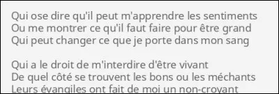 Musique : Complétez les paroles de la chanson "La vie ne m'apprend rien" de Daniel Balavoine : "La vie ne m'apprend rien. Je voulais juste un peu ..., choisir un train. La vie ne m'apprend rien. J'aimerais tellement m'accrocher, prendre un chemin".