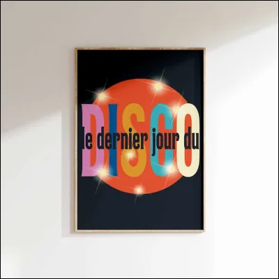 Qui a interprété ''Le Dernier Jour du Disco'' ?