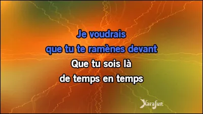 ''J't'emmène au vent'' a été interprétée par :