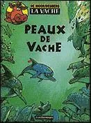 Quel est l'auteur de la BD Les vaches, puis Peaux de vache ?