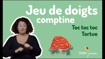 De qui est la comptine ''Toc toc toc tortue'' ?