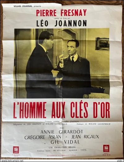 "L'homme aux clés d'or" est un film de 1954 avec Pierre Fresnay dans le rôle principal. Quel est le métier de cet homme ainsi qualifié ?