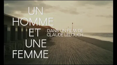 C'est un couple sur une plage autour duquel tourne Lelouch, qui lui rapporta 2 Oscars, et la Palme d'Or !