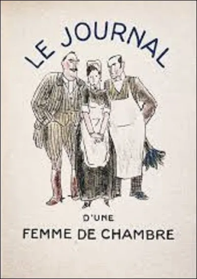 Célestine est le personnage principal du roman ''Le Journal d'une femme de chambre'' paru en 1900. Quel écrivain a écrit cet ouvrage ?