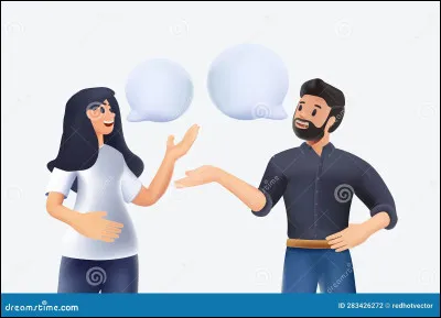 Lors dune discussion, comment parles-tu ?