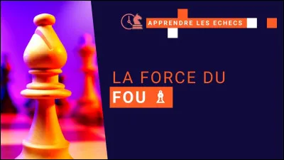 Le fou est une pièce du jeu d'échecs qui se déplace horizontalement et verticalement.