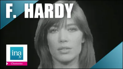 Parmi ces deux chansons, laquelle a été chantée par Françoise Hardy ?