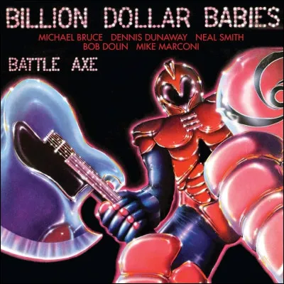 À quel groupe doit-on l'album "Billion dollar babies" ?