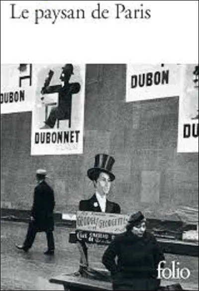 Datant de 1926, ''Le Paysan de Paris'' est un ouvrage de :