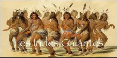 En 1735, quel compositeur classique a créé l'opéra-ballet ''Les Indes Galantes'' ?