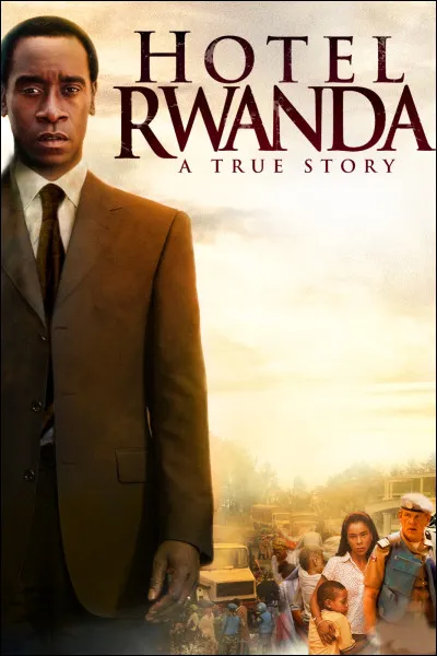 Quel acteur voit-on à l'écran dans le film "Hôtel Rwanda" ?