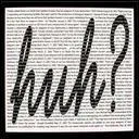 Huh? Dans quel jeu pouvez-vous prononcer cette expression dbile?