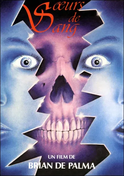 "Soeurs de sang" est un film horrifique de Brian de Palma, à propos de deux soeurs. Quelles actrices jouent les soeurs ?