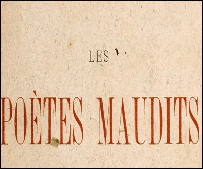 Quels ''poètes maudits'' sont les auteurs du "Sonnet du trou du cul" ?