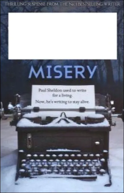 Qui a écrit Misery, adapté en thriller au cinéma ?