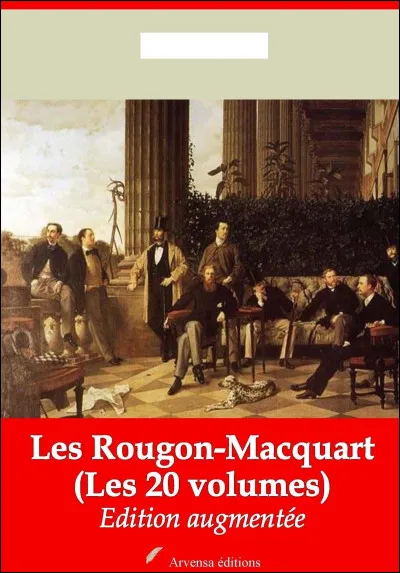 Lequel a écrit Les Rougon-Macquart ? 
(Ensemble de 20 romans visant à décrire la société de l'époque)