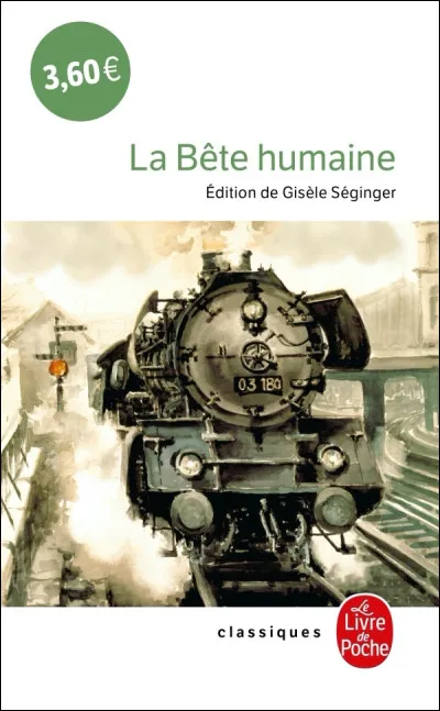 Qui a écrit La Bête humaine ?
