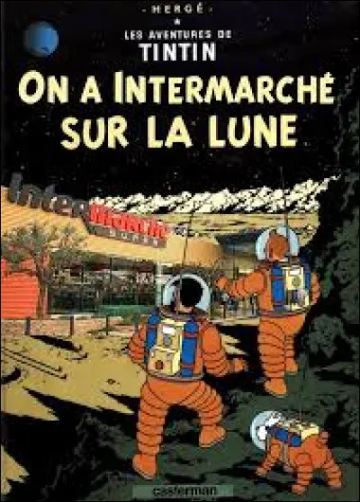 Dans la bande dessin&eacute;e Tintin, dans quel album n'appara&icirc;t pas le m&eacute;chant Roberto Rastapopoulos ?