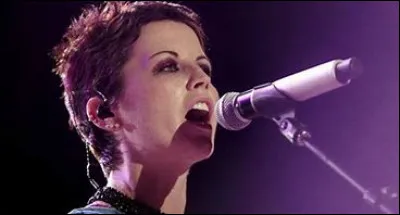 Dolores O'Riordan était la chanteuse de :